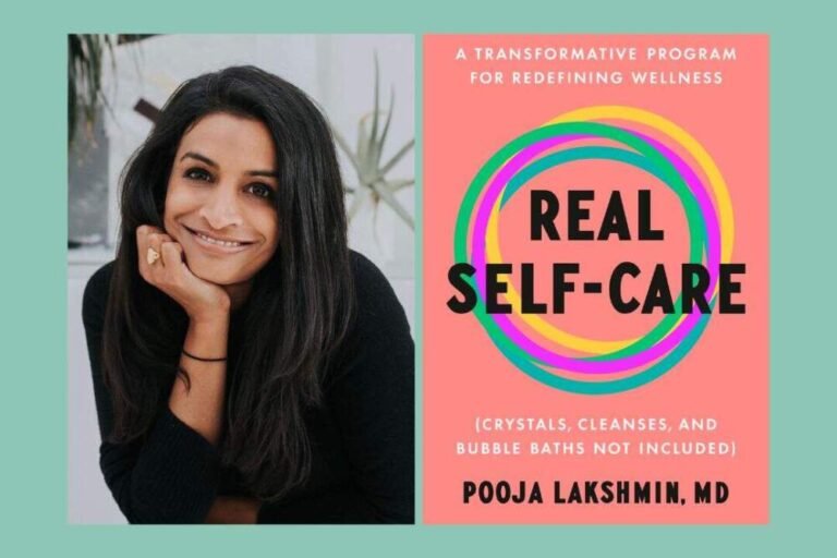 Real Self Care: How to redefine wellness in the new year with Dr. Pooja Lakshmin Real Self Care: How to redefine wellness in the new year with Dr. Pooja Lakshmin